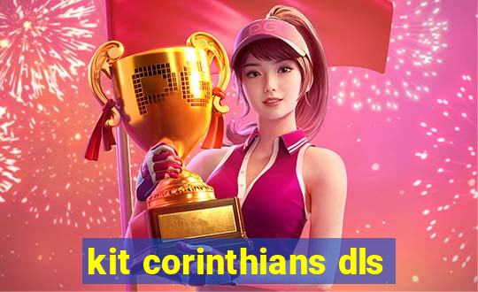 kit corinthians dls