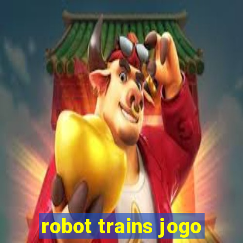 robot trains jogo