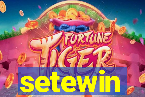 setewin