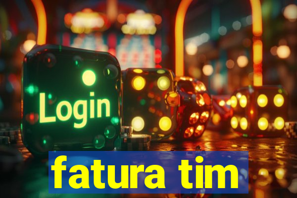 fatura tim