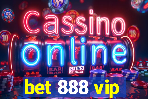bet 888 vip
