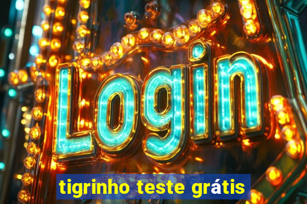tigrinho teste grátis