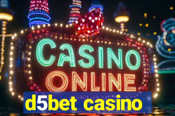 d5bet casino