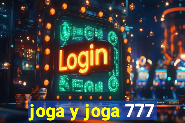 joga y joga 777