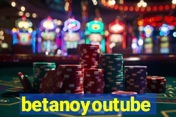 betanoyoutube