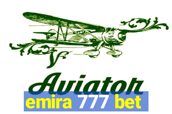 emira 777 bet