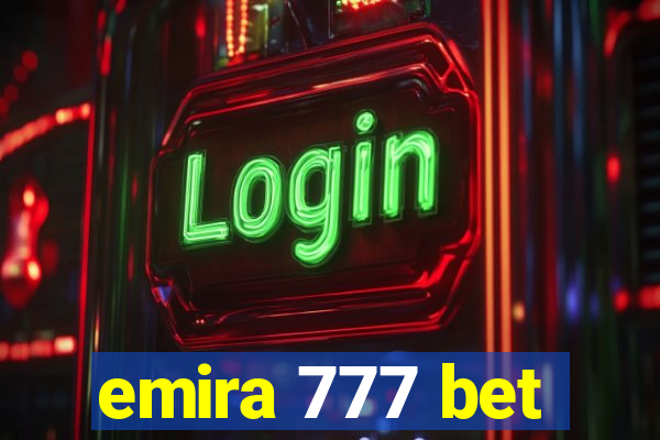 emira 777 bet