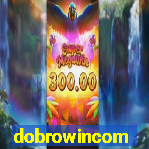 dobrowincom