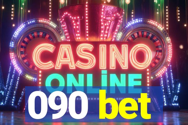 090 bet