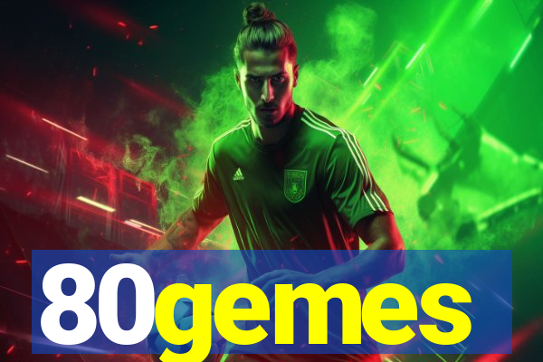 80gemes