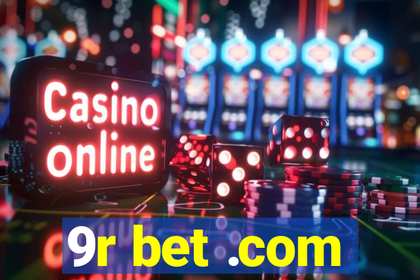 9r bet .com