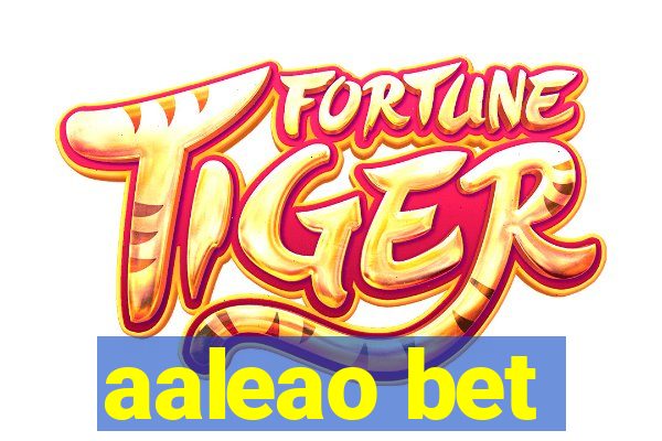 aaleao bet