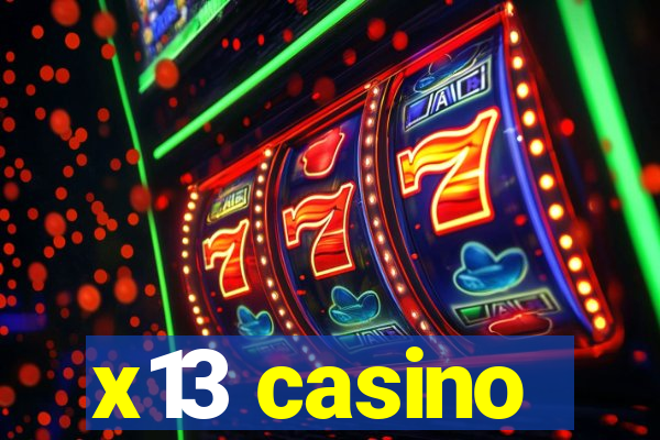 x13 casino