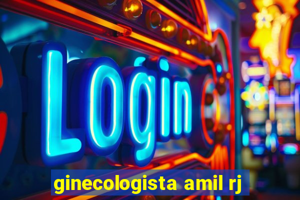 ginecologista amil rj
