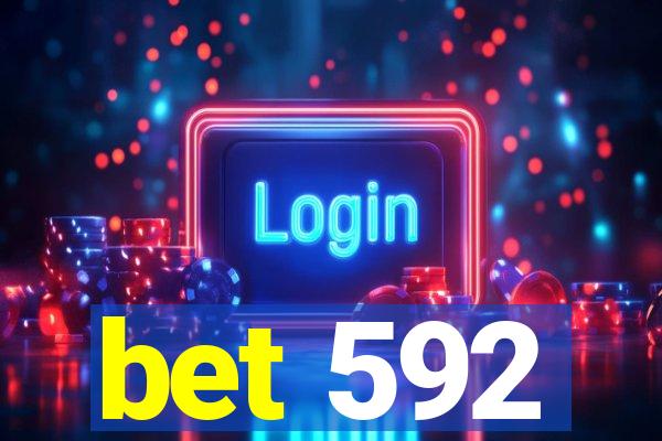 bet 592