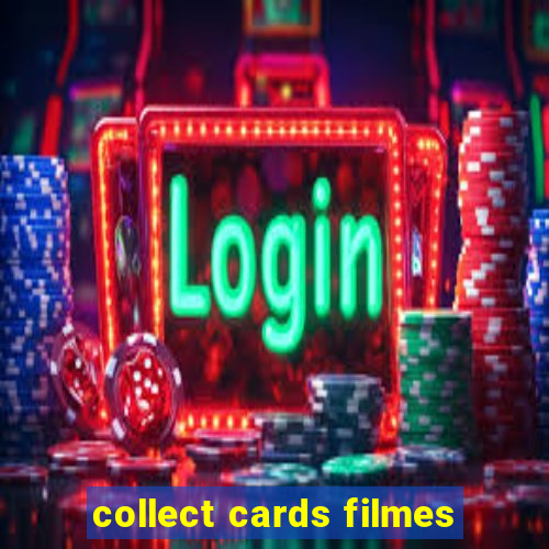collect cards filmes