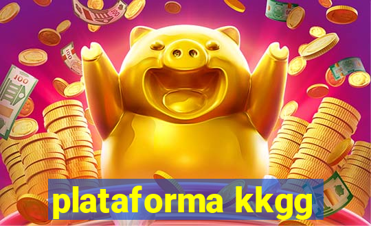 plataforma kkgg