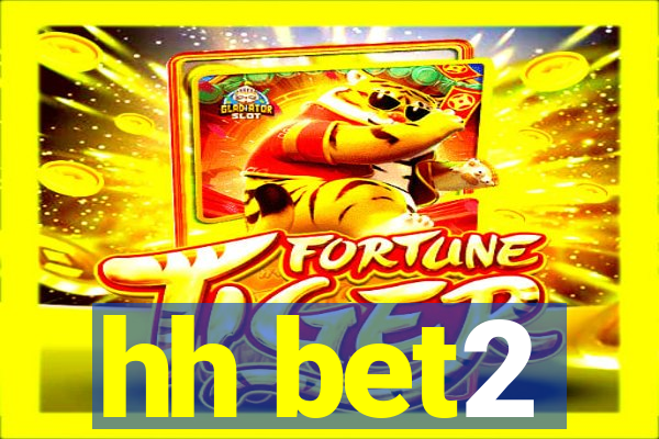 hh bet2