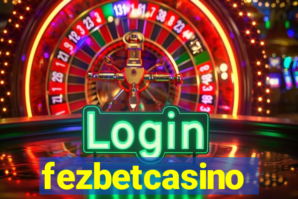 fezbetcasino