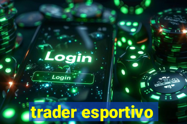 trader esportivo