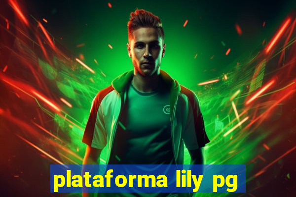 plataforma lily pg