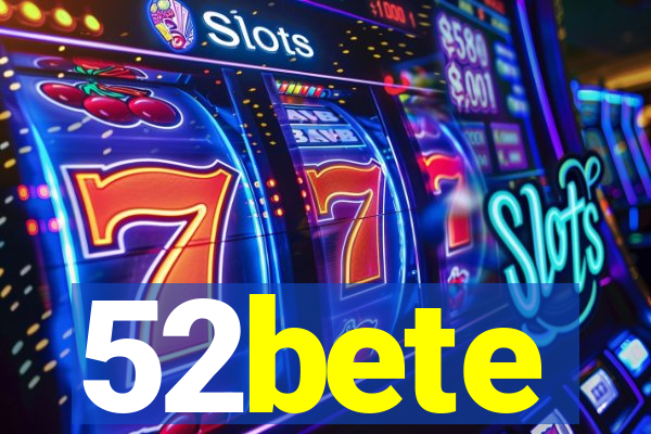 52bete