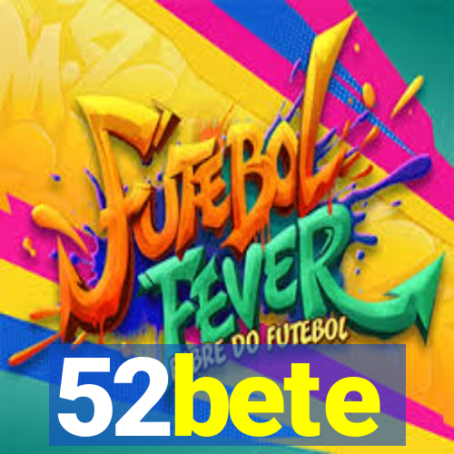 52bete