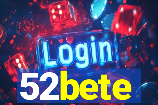 52bete