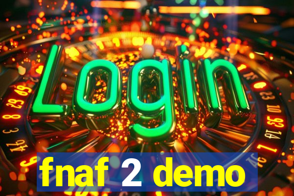 fnaf 2 demo