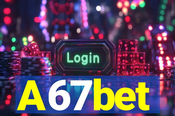 A67bet