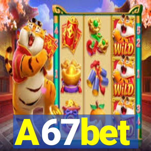 A67bet