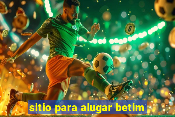 sitio para alugar betim