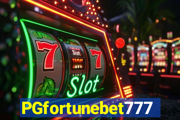 PGfortunebet777