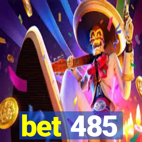 bet 485