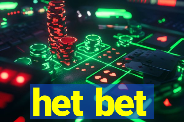 het bet