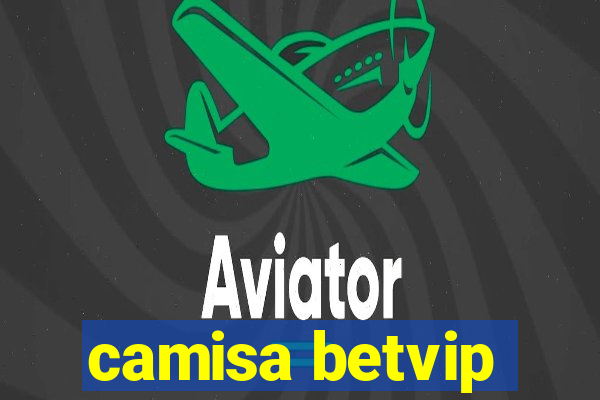 camisa betvip