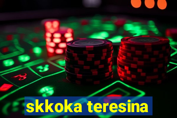 skkoka teresina