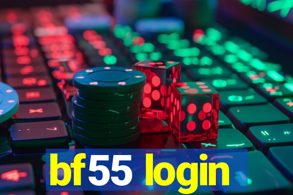 bf55 login