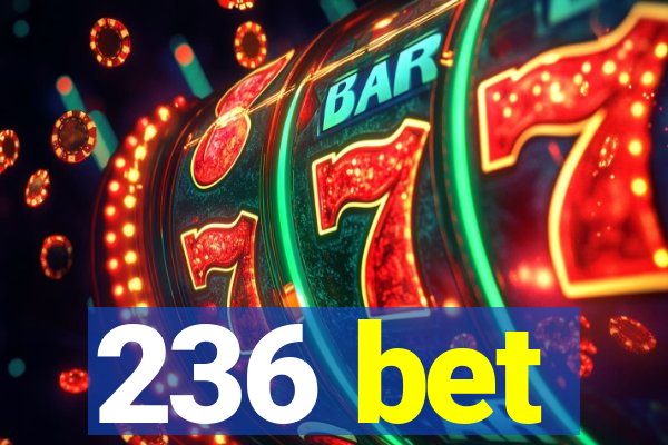 236 bet