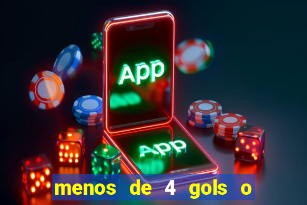 menos de 4 gols o que significa