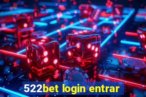 522bet login entrar