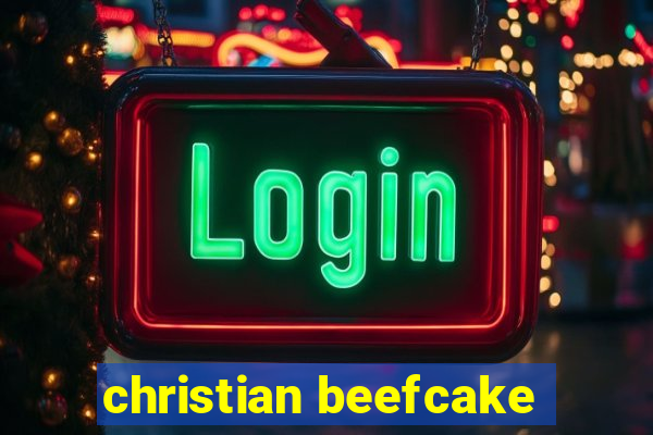 christian beefcake