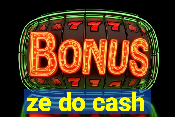ze do cash
