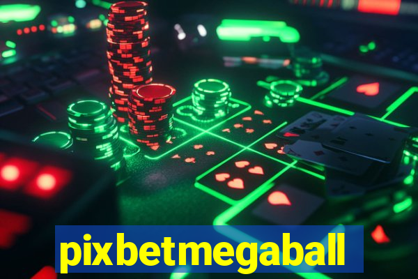 pixbetmegaball