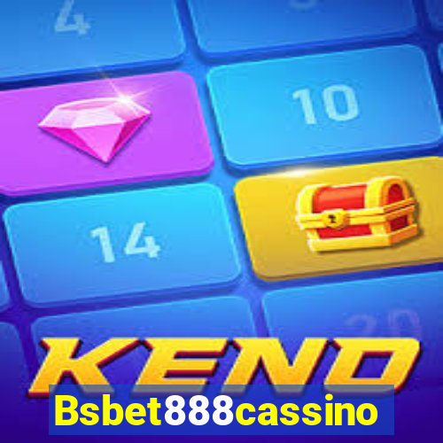 Bsbet888cassino