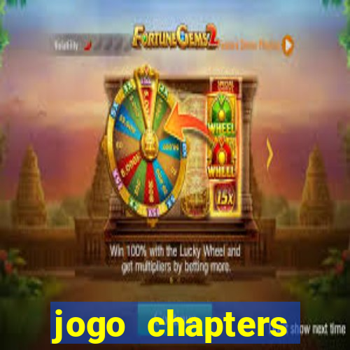 jogo chapters diamantes infinitos