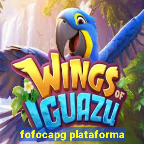 fofocapg plataforma