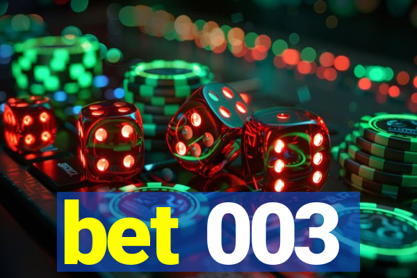 bet 003