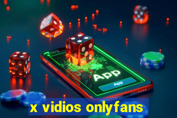 x vidios onlyfans