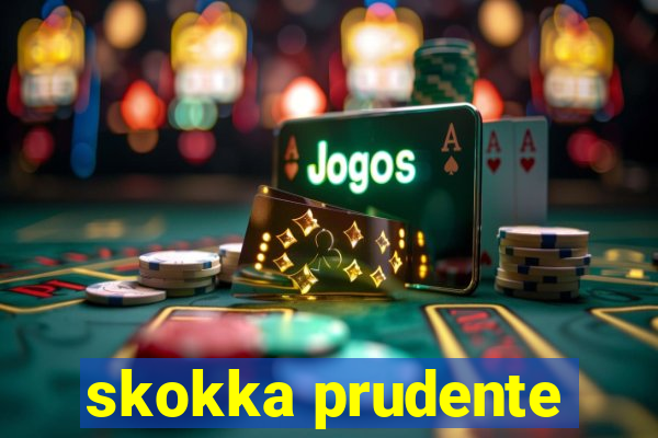 skokka prudente